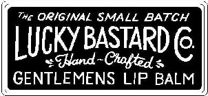 THE ORIGINAL SMALL BATCH LUCKY BASTARD CO. HAND-CRAFTED GENTLEMENS LIP BALM