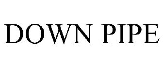 DOWN PIPE