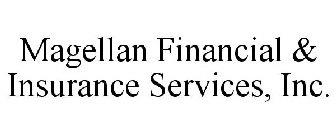 MAGELLAN FINANCIAL & INSURANCE SERVICES, INC.