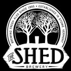 THE SHED BREWERY BREWING FRESH ALES SINCE 1995 · ESTABLISHED IN STOWE, VERMONT