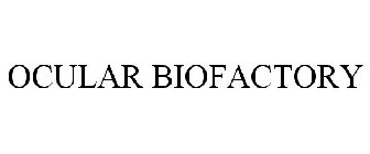 OCULAR BIOFACTORY