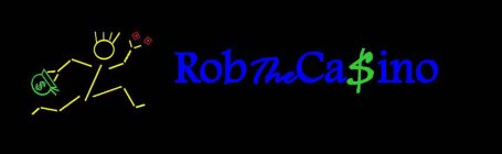 ROB THE CA$INO
