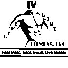 IV LIFE LINE FITNESS, LLC FEEL GOOD, LOOK GOOD, LIVE BETTER