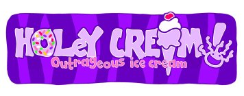 HOLEY CREAM OUTREGEOUS ICE CREAM