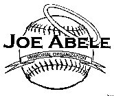 JOE ABELE MEMORIAL ORGANIZATION