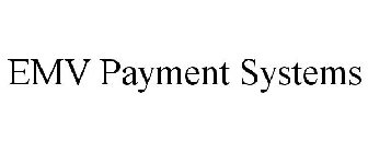 EMV PAYMENT SYSTEMS