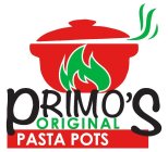 PRIMO'S ORIGINAL PASTA POTS