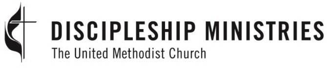 DISCIPLESHIP MINISTRIES THE UNITED METHODIST CHURCH