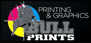 BULL PRINTS PRINTING & GRAPHICS