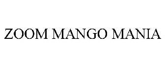 ZOOM MANGO MANIA