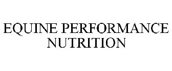 EQUINE PERFORMANCE NUTRITION