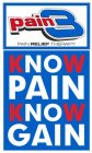 PAIN 3 PAIN RELIEF THERAPY KNOW PAIN KNOW GAINW GAIN