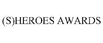 (S)HEROES AWARDS