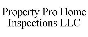 PROPERTY PRO HOME INSPECTIONS LLC