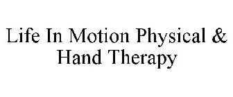 LIFE IN MOTION PHYSICAL & HAND THERAPY