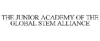 THE JUNIOR ACADEMY OF THE GLOBAL STEM ALLIANCE