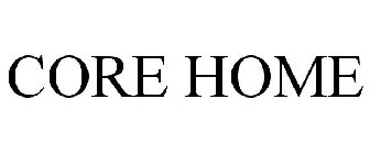 CORE HOME