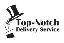 TOP-NOTCH DELIVERY SERVICE