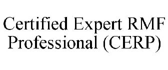 CERTIFIED EXPERT RMF PROFESSIONAL (CERP)
