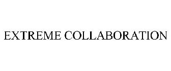 EXTREME COLLABORATION
