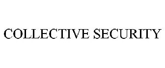 COLLECTIVE SECURITY