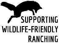 SUPPORTING WILDLIFE-FRIENDLY RANCHING