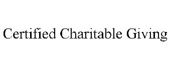 CERTIFIED CHARITABLE GIVING
