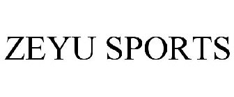 ZEYU SPORTS