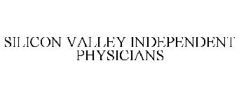 SILICON VALLEY INDEPENDENT PHYSICIANS