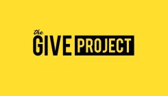 THE GIVE PROJECT