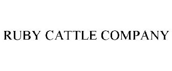 RUBY CATTLE COMPANY