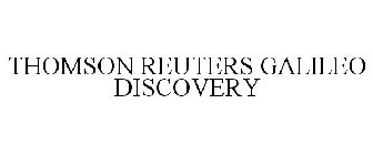 THOMSON REUTERS GALILEO DISCOVERY