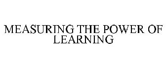 MEASURING THE POWER OF LEARNING