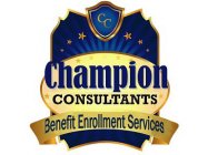 CC CHAMPION CONSULTANTS BENEFIT ENROLLMENT SERVICES