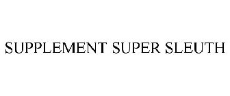 SUPPLEMENT SUPER SLEUTH