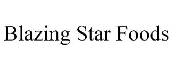 BLAZING STAR FOODS