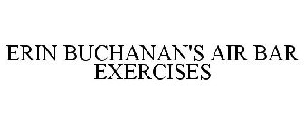 ERIN BUCHANAN'S AIR BAR EXERCISES