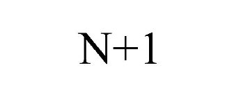 N+1