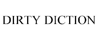 DIRTY DICTION