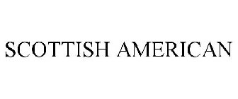 SCOTTISH AMERICAN