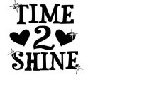 TIME 2 SHINE