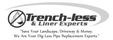 TRENCH-LESS & LINER EXPERTS - 