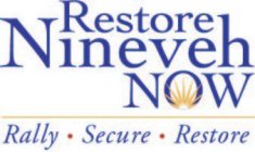 RESTORE NINEVEH NOW RALLY·SECURE·RESTORE