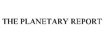 THE PLANETARY REPORT
