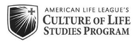 AMERICAN LIFE LEAGUE'S CULTURE OF LIFE STUDIES PROGRAM