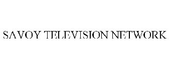 SAVOY TELEVISION NETWORK