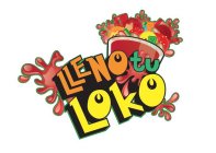 LLENO TU LOKO