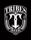 TRIBES T BEER CO.