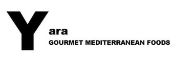 YARA GOURMET MEDITERRANEAN FOODS