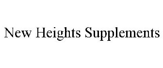 NEW HEIGHTS SUPPLEMENTS